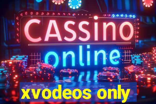 xvodeos only